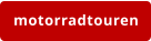 motorradtouren