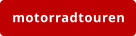 motorradtouren