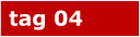 tag 04