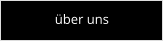 über uns
