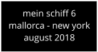 mein schiff 6mallorca - new york august 2018