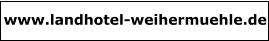 www.landhotel-weihermuehle.de