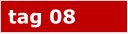 tag 08