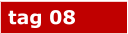 tag 08