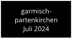 garmisch- partenkirchen Juli 2024
