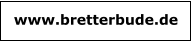 www.bretterbude.de