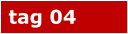 tag 04