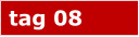 tag 08